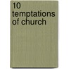 10 Temptations of Church door Karen Vannoy