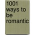 1001 Ways to Be Romantic