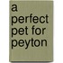 A Perfect Pet for Peyton