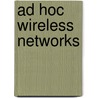 Ad Hoc Wireless Networks door David O'Brien