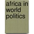 Africa in World Politics