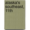 Alaska's Southeast, 11Th by Mike Miller