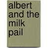 Albert and the Milk Pail door Jan Hahn