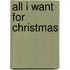 All I Want for Christmas