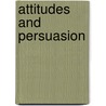 Attitudes and Persuasion by Richard E. Petty