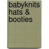 BabyKnits Hats & Booties by Edie Eckman