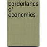 Borderlands of Economics door Nahid Aslanbeigui