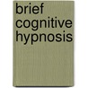 Brief Cognitive Hypnosis by Dahb Jordan Zarren Msw