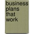 Business Plans That Work