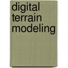 Digital Terrain Modeling door Zhilin Li