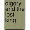 Digory and the Lost King door Angela McAllister
