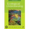 Ecological Understanding door Steward T. Pickett