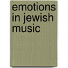 Emotions in Jewish Music door Jonathan Friedman
