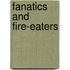 Fanatics and Fire-Eaters
