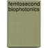 Femtosecond Biophotonics