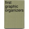 First Graphic Organizers by Rhonda Graff
