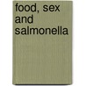 Food, Sex and Salmonella door David Waltner-Toews
