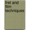 Fret and Flim Techniques door Theodorus W. J Gadella