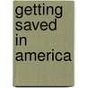 Getting Saved in America by Carolyn Chen
