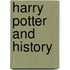 Harry Potter and History