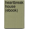 Heartbreak House (Ebook) by George Bernard Shaw