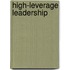 High-Leverage Leadership