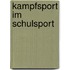 Kampfsport Im Schulsport