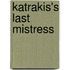 Katrakis's Last Mistress