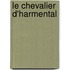 Le Chevalier D'Harmental