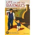 Life on the Old Railways