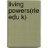 Living Powers(Rle Edu K)