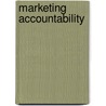 Marketing Accountability door Peter Mouncey