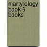 Martyrology Book 6 Books by Bpnichol