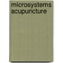 Microsystems Acupuncture