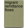 Migrant Remittance Flows door Sanket Mohapatra
