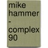 Mike Hammer - Complex 90