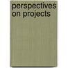 Perspectives on Projects by Martina Huemann