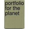 Portfolio for the Planet door Tammy E. Newmark