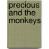 Precious and the Monkeys