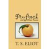 Prufrock and Other Poems door T. S Eliot