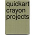 Quickart Crayon Projects