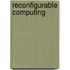 Reconfigurable Computing