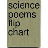 Science Poems Flip Chart door Maria Fleming