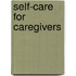 Self-Care for Caregivers