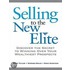 Selling to the New Elite