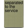 Separated to the Service door Joseph Martin