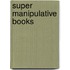 Super Manipulative Books