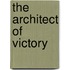 The Architect of Victory
