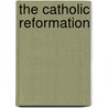 The Catholic Reformation by Michael A. Mullett