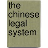 The Chinese Legal System door Pitman B. Potter